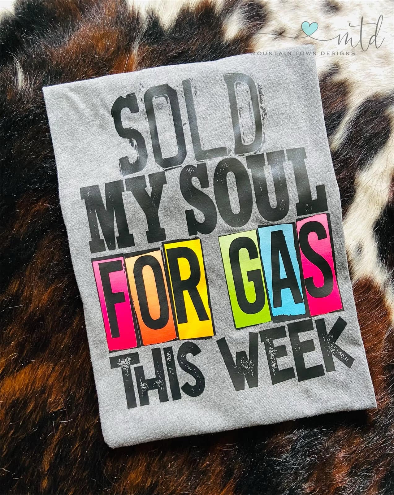 Sold My Soul For Gas This Week -Size Large