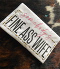 Somebody's Fine Ass Wife - XL