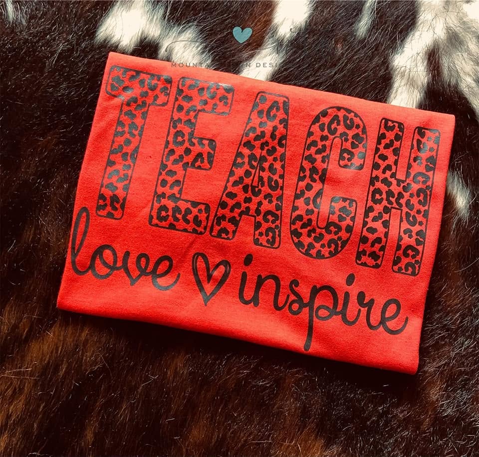 Teach, Love, Inspire Custom Shirt - Size Medium